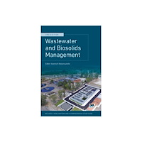 IWA Publishing Wastewater and Biosolids Management (häftad, eng)