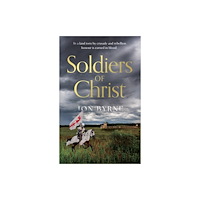 The Book Guild Ltd Soldiers of Christ (häftad, eng)
