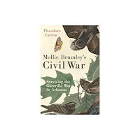University of Oklahoma Press Mollie Brumley's Civil War (inbunden, eng)