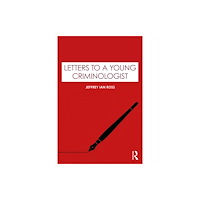 Taylor & francis ltd Letters to a Young Criminologist (häftad, eng)