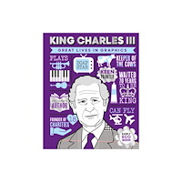 Button Books Great Lives in Graphics: King Charles III (inbunden, eng)