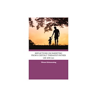 Taylor & francis ltd Reflections on Parenting from a Gestalt Therapist-Father (häftad, eng)
