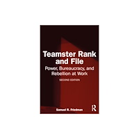 Taylor & francis ltd Teamster Rank and File (häftad, eng)