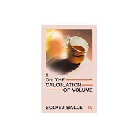 Faber & Faber On the Calculation of Volume IV (häftad, eng)