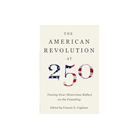 University of Virginia Press The American Revolution at 250 (inbunden, eng)