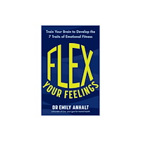Headline Publishing Group Flex Your Feelings (häftad, eng)
