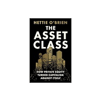 Orion Publishing Co The Asset Class (inbunden, eng)