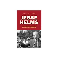 The University of North Carolina Press Jesse Helms (häftad, eng)