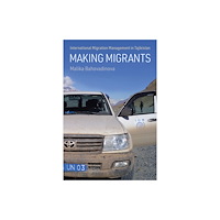 University of Pennsylvania Press Making Migrants (inbunden, eng)