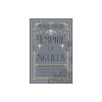 Counterpoint Empire of Skulls (inbunden, eng)