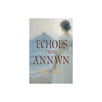 Cinnamon Press Echoes from Annwn (häftad, eng)