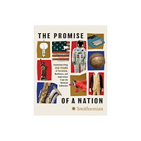 Smithsonian Books The Promise of a Nation (inbunden, eng)