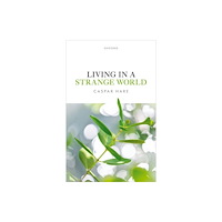 Oxford University Press Living in a Strange World (inbunden, eng)