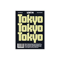 Reserved Media Group, Inc. (dba LOST iN) LOST iN Tokyo (häftad, eng)