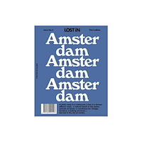 Reserved Media Group, Inc. (dba LOST iN) LOST iN Amsterdam (häftad, eng)