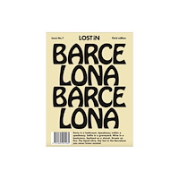 Reserved Media Group, Inc. (dba LOST iN) LOST iN Barcelona (häftad, eng)
