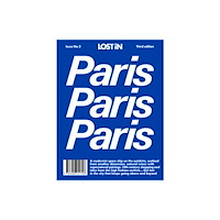 Reserved Media Group, Inc. (dba LOST iN) LOST iN Paris (häftad, eng)