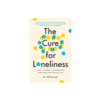 Page Two Books, Inc. The Cure for Loneliness (häftad, eng)