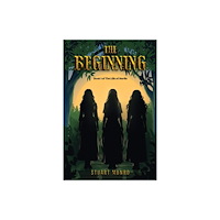 Austin Macauley Publishers The Beginning (inbunden, eng)