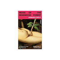 Bonnier Books Ltd Hexes of the Deadwood Forest (häftad, eng)