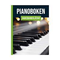 Notfabriken Pianoboken : dansbandslåtar (inbunden)