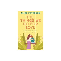 Bedford Square Publishers The Things We Do For Love (häftad, eng)