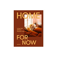 Die Gestalten Verlag A Home for Now (inbunden, eng)