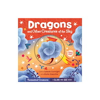 Barefoot Books Ltd Dragons and Other Creatures of the Sky (bok, board book, eng)