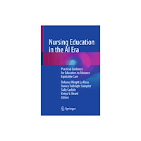 Springer Nature Switzerland AG Nursing Education in the AI Era (häftad, eng)