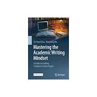 Springer Verlag, Singapore Mastering the Academic Writing Mindset (häftad, eng)