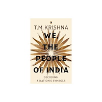 Westland Publications Limited We, the People of India (inbunden, eng)