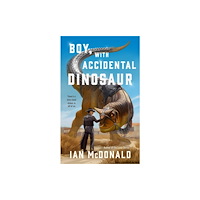 Tor Publishing Group Boy, with Accidental Dinosaur (häftad, eng)