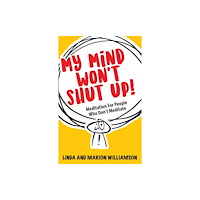 Welbeck Publishing Group My Mind Won't Shut Up! (häftad, eng)