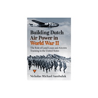 McFarland & Co Inc Building Dutch Air Power in World War II (häftad, eng)