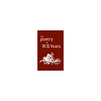 W. B. Yeats Poetry of w. b. yeats (häftad, eng)