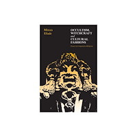 The university of chicago press Occultism, Witchcraft, and Cultural Fashions (häftad, eng)