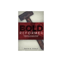 Lucid Books Bold Reformer (häftad, eng)