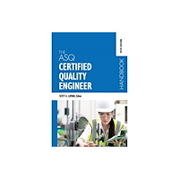American Society for Quality Press The ASQ Certified Quality Engineer Handbook, Fifth Edition (inbunden, eng)