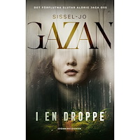 Sissel-Jo Gazan I en droppe (inbunden)