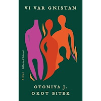 Otoniya J. Okot Bitek Vi var gnistan (inbunden)