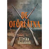 Ulrika Hansson De oförlåtna (inbunden)