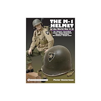 Pieter Oosterman M-1 helmet of the world war ii gi (inbunden, eng)