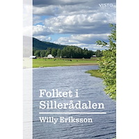 Willy Eriksson Folket i Sillerådalen (inbunden)