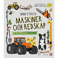 Emma Jansson Mina första maskiner och redskap (inbunden)