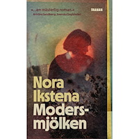 Nora Ikstena Modersmjölken (pocket)