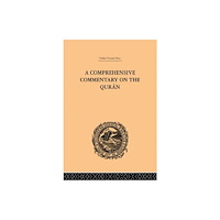 Taylor & francis ltd A Comprehensive Commentary on the Quran (inbunden, eng)