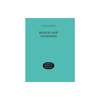 Taylor & francis ltd Reason and Goodness (inbunden, eng)