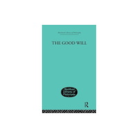 Taylor & francis ltd The Good Will (inbunden, eng)