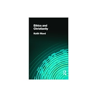 Taylor & francis ltd Ethics and Christianity (inbunden, eng)