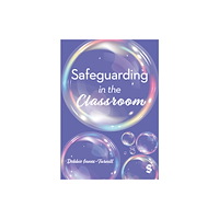 Sage Publications Ltd Safeguarding in the Classroom (häftad, eng)